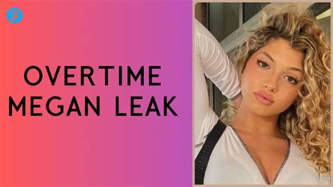 overtime megan all leaked|overtime.megan leaks FULL VIDEO OVERTIME MEGAN。